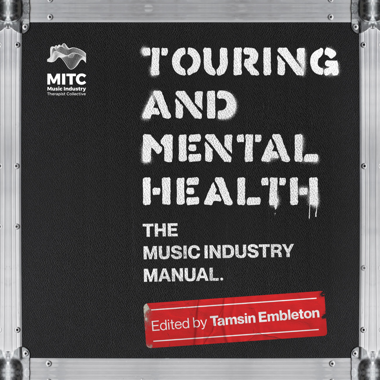 Touring and Mental Health: The Music Industry Manual (audiobook)
